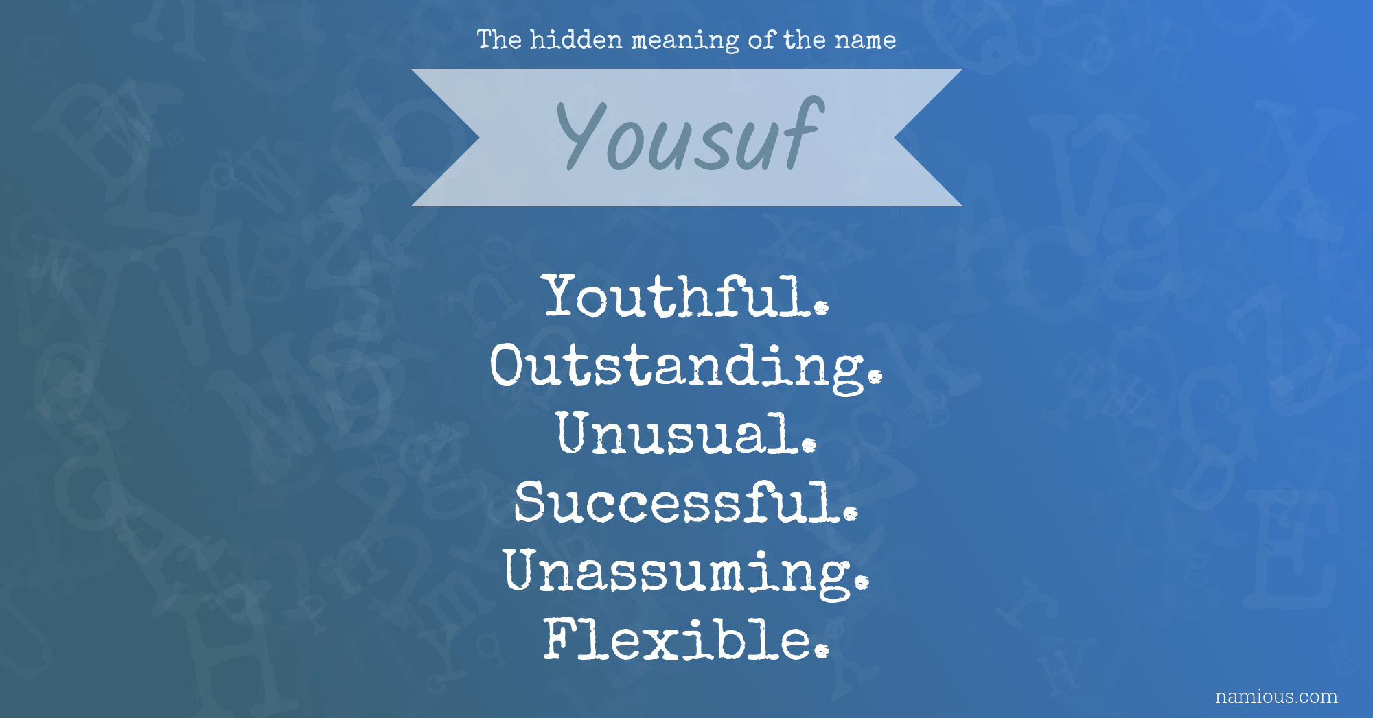 The hidden meaning of the name Yousuf