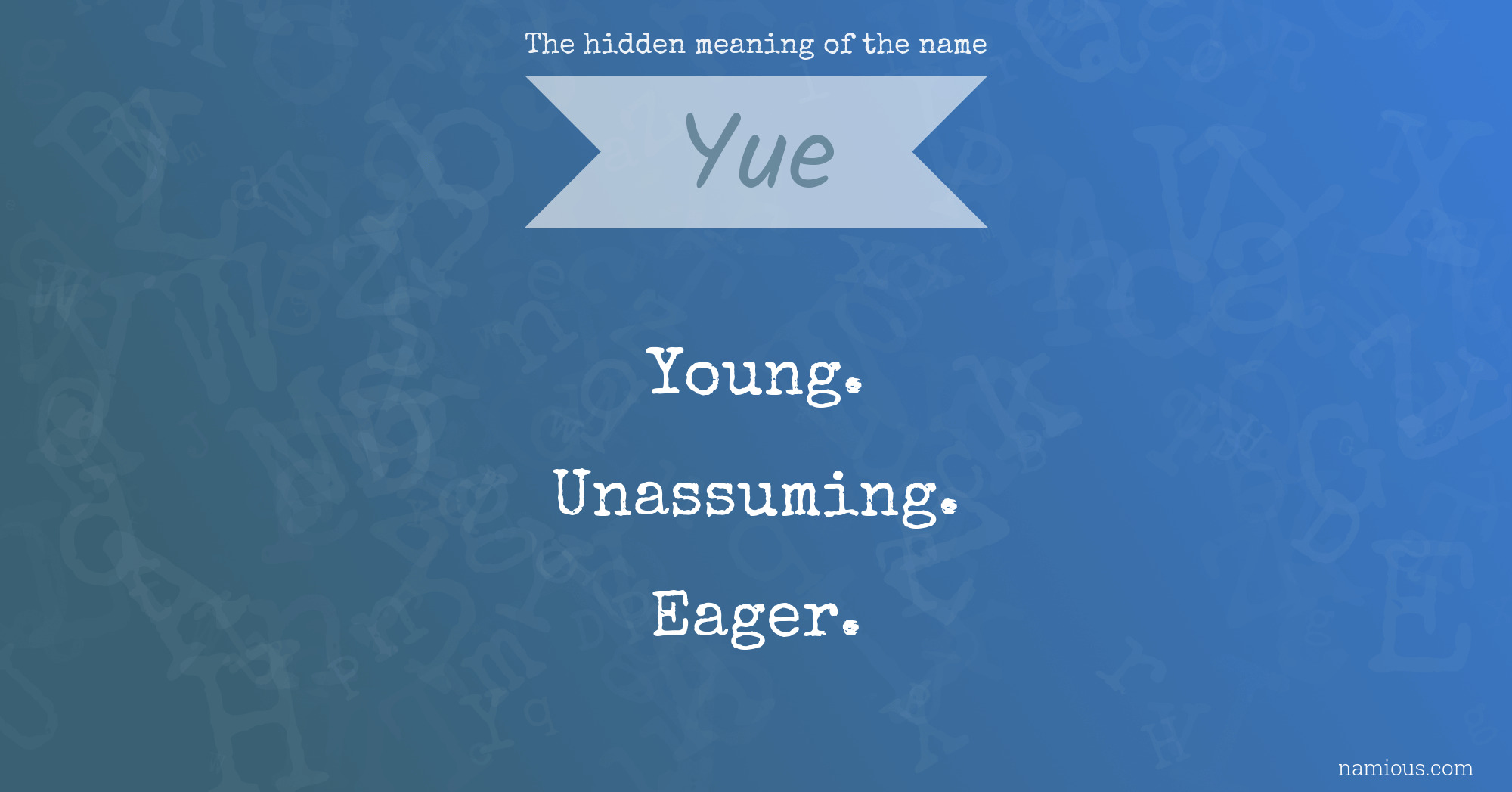 The hidden meaning of the name Yue