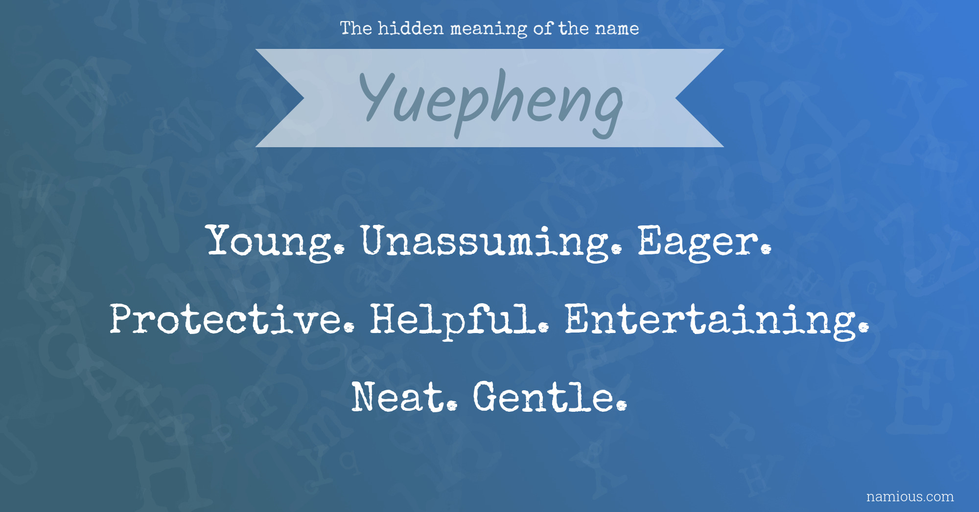 The hidden meaning of the name Yuepheng