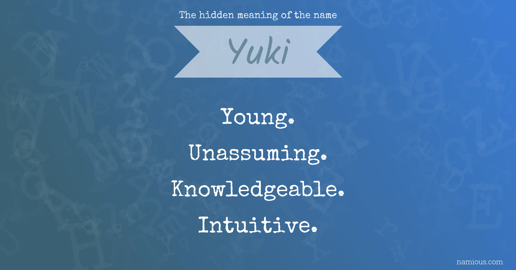 The hidden meaning of the name Yuki