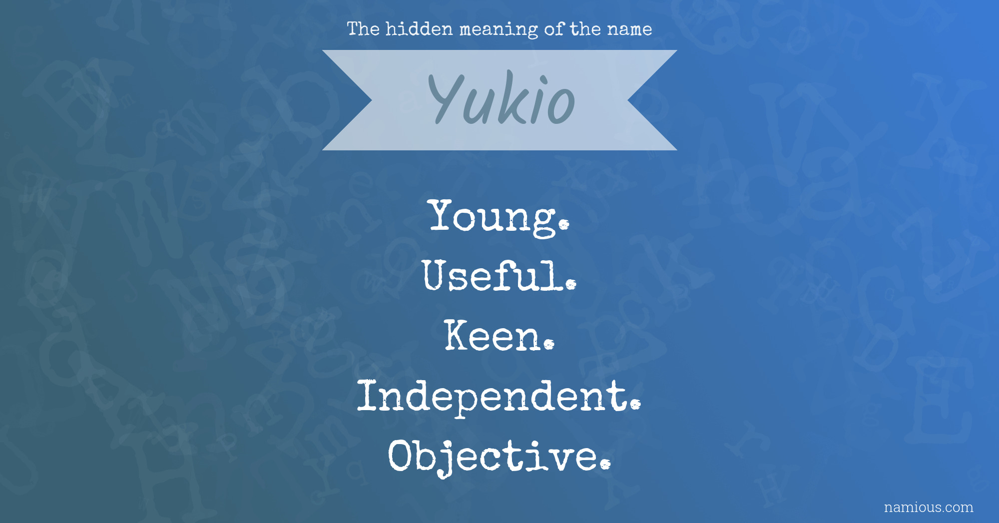 The hidden meaning of the name Yukio