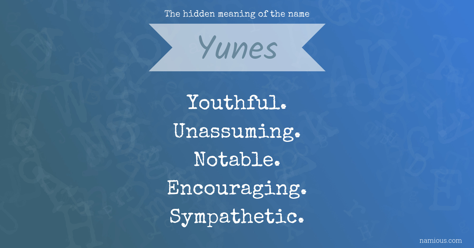 The hidden meaning of the name Yunes