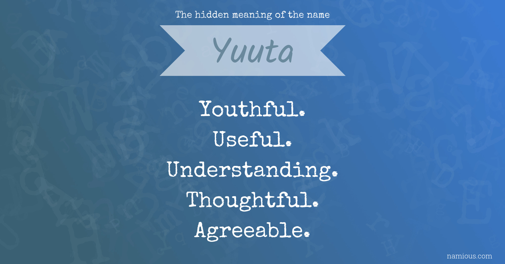 The hidden meaning of the name Yuuta