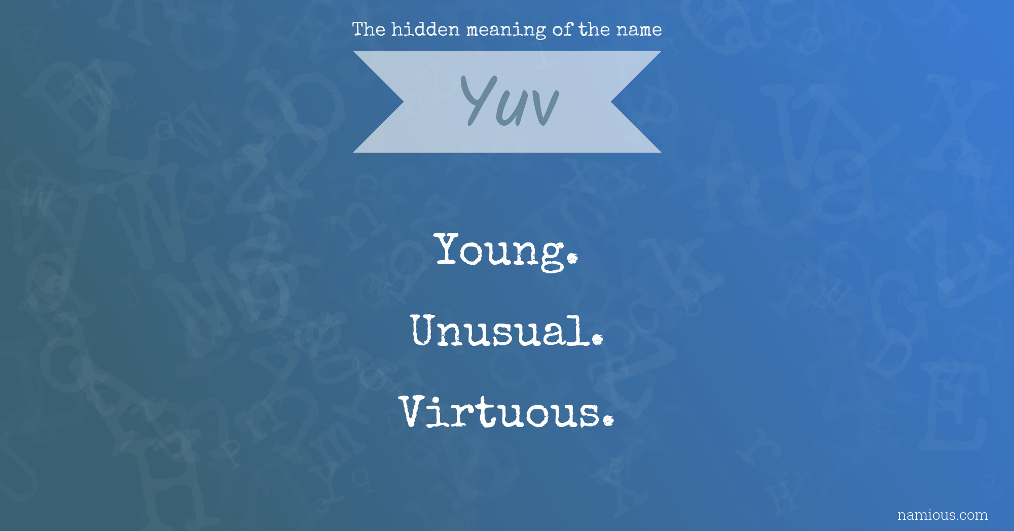 The hidden meaning of the name Yuv