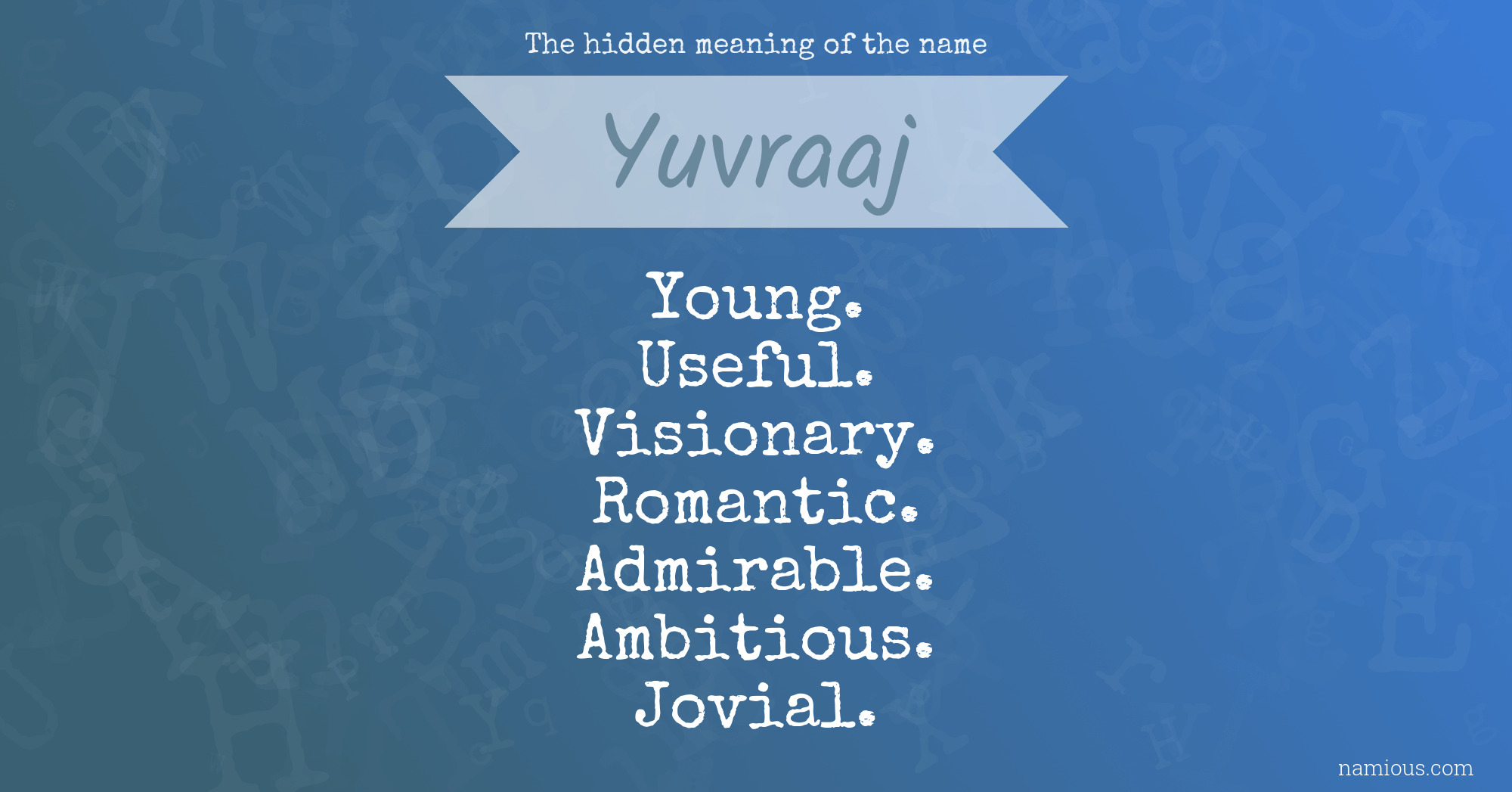 The hidden meaning of the name Yuvraaj