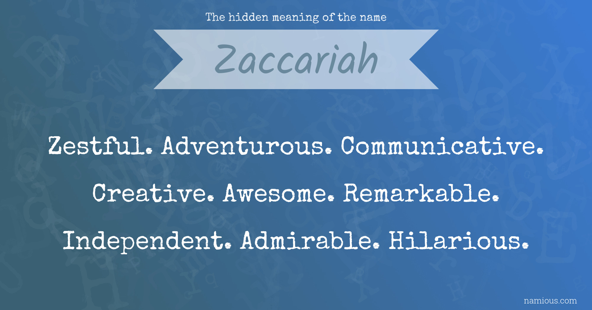 The hidden meaning of the name Zaccariah