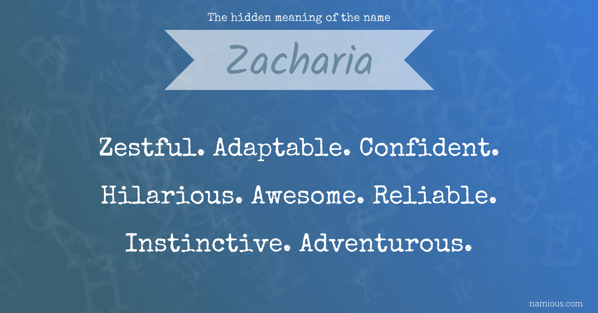 The hidden meaning of the name Zacharia