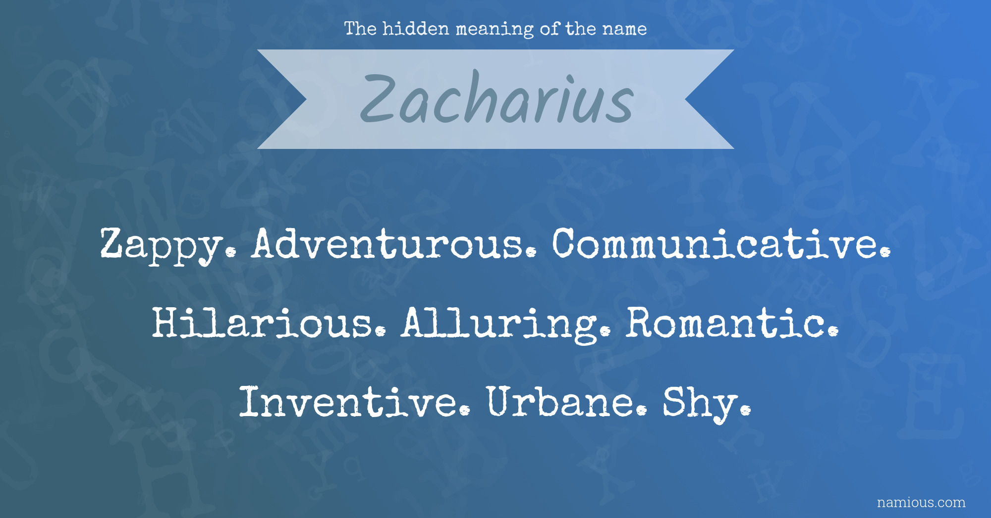 The hidden meaning of the name Zacharius