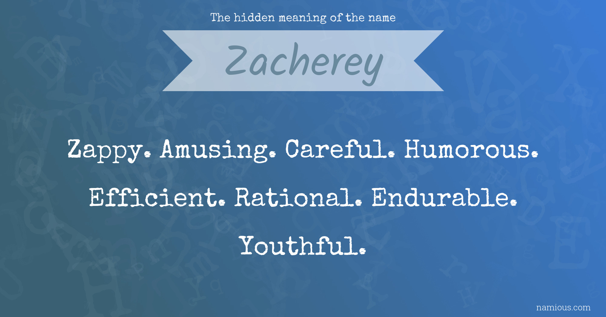 The hidden meaning of the name Zacherey