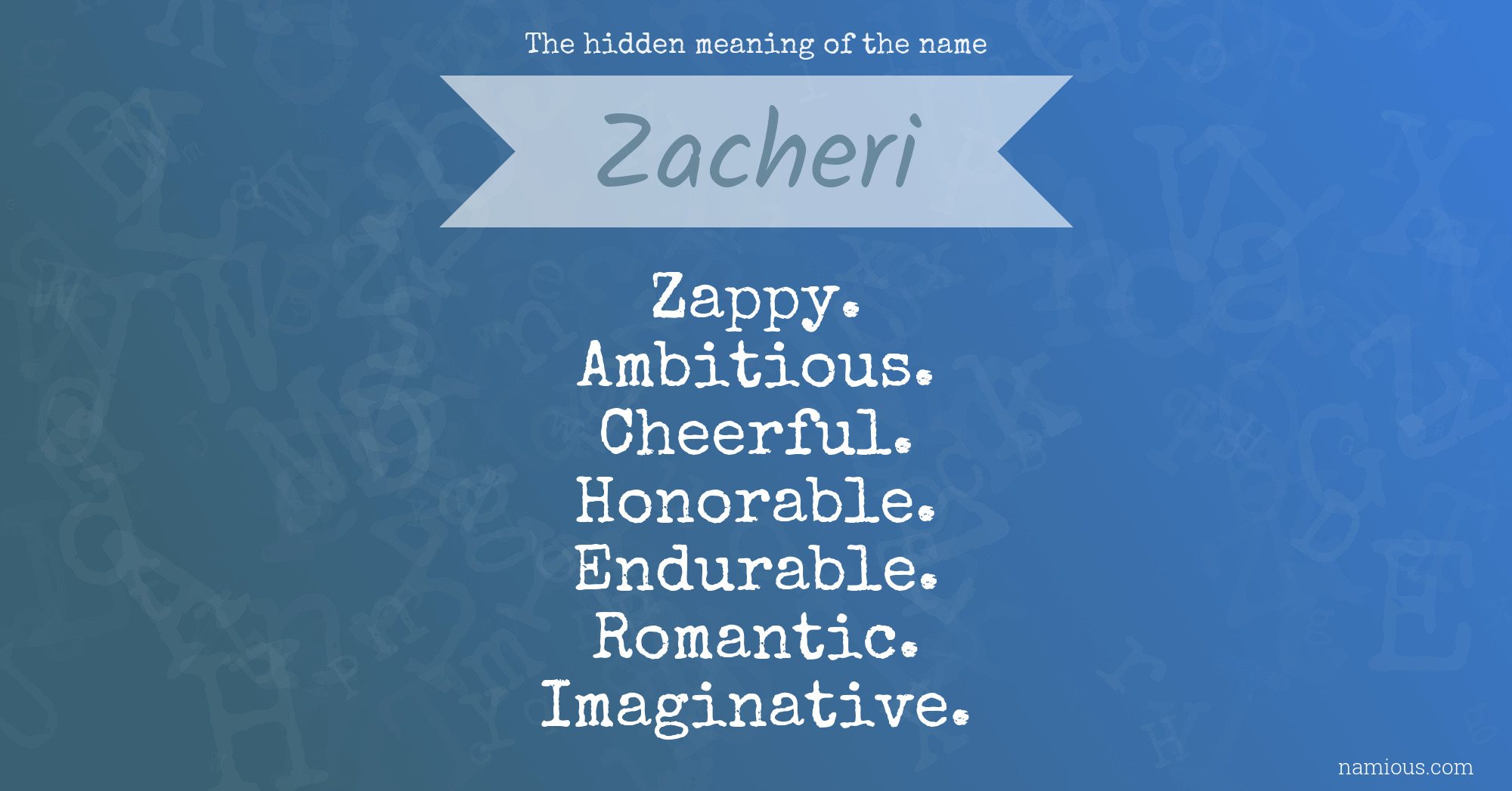 The hidden meaning of the name Zacheri