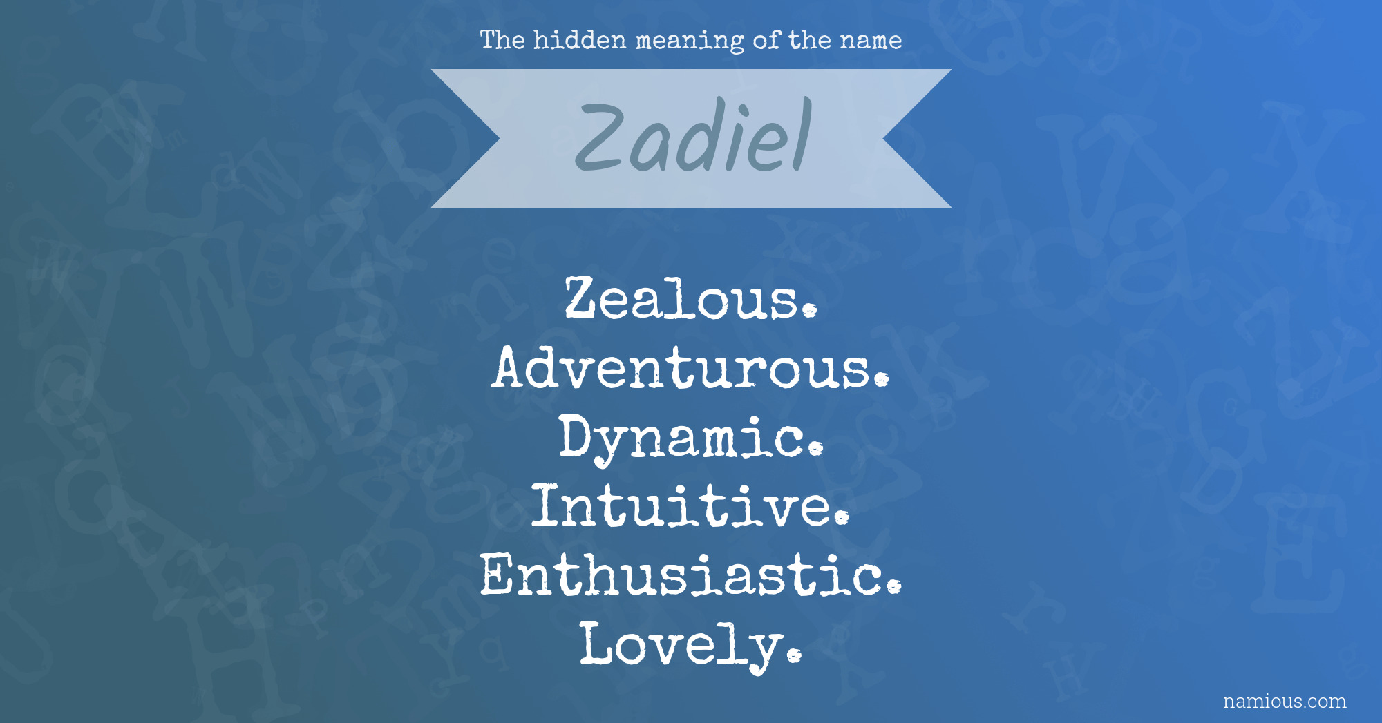 The hidden meaning of the name Zadiel