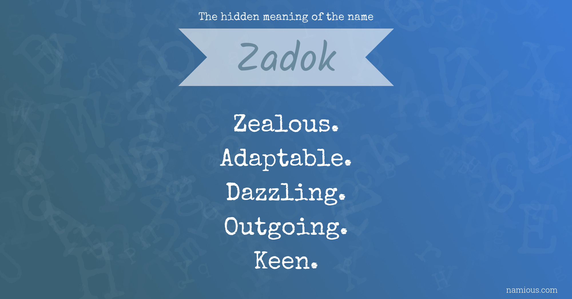 The hidden meaning of the name Zadok