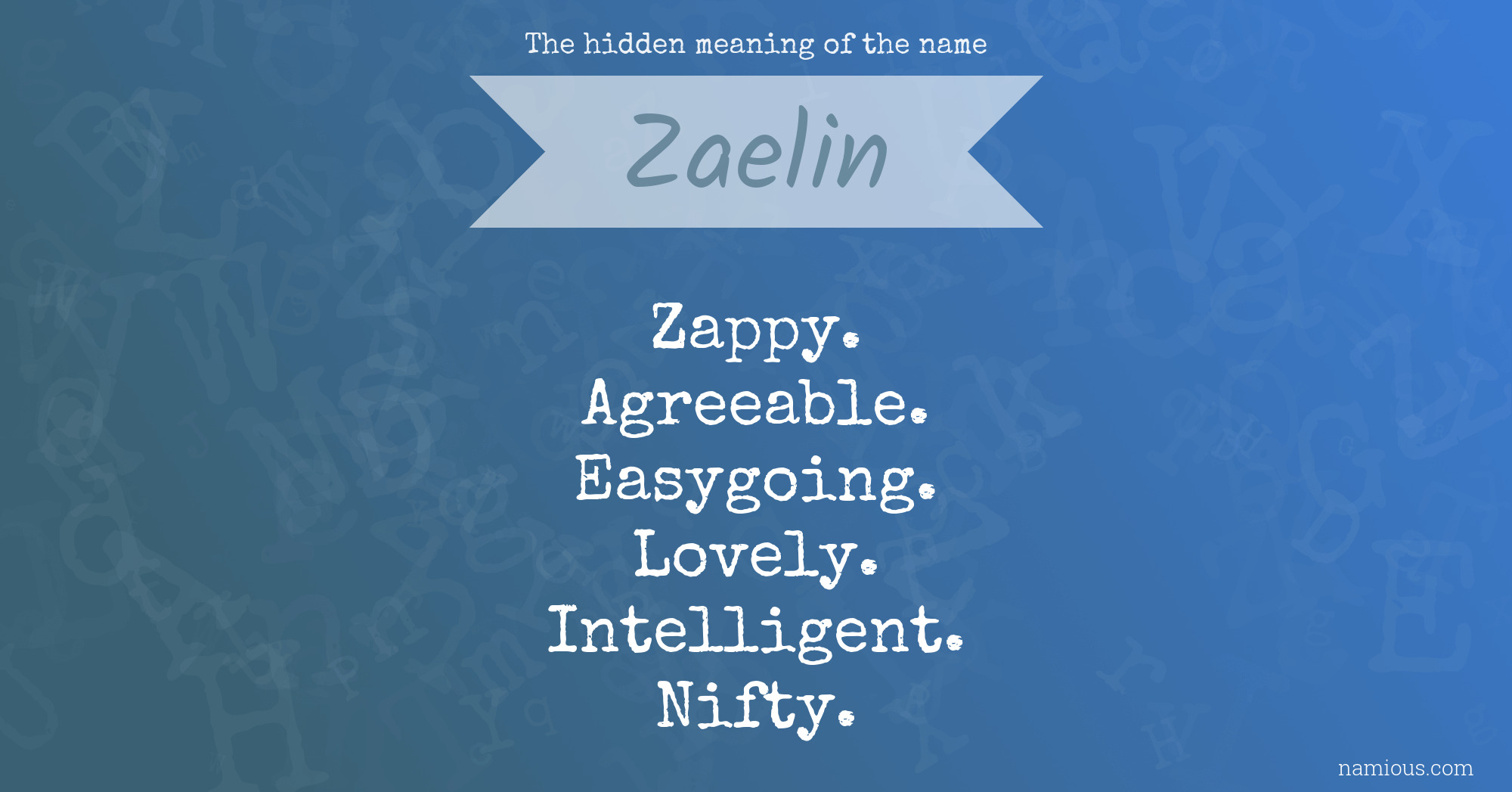 The hidden meaning of the name Zaelin