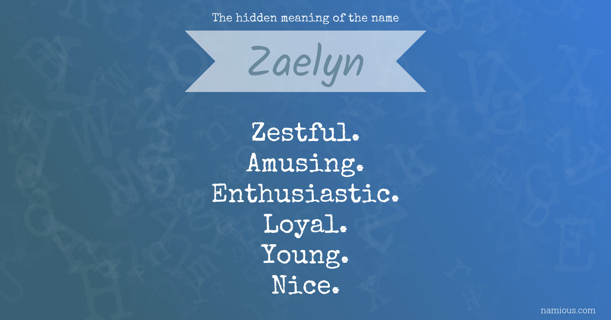 The hidden meaning of the name Zaelyn