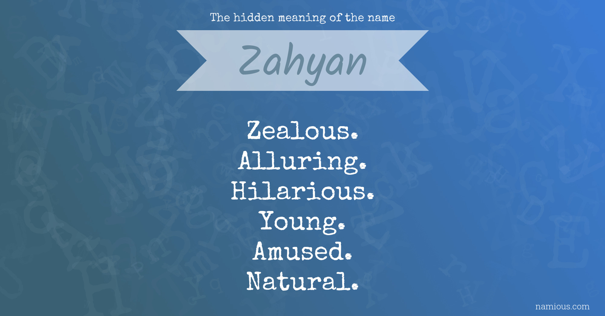 The hidden meaning of the name Zahyan