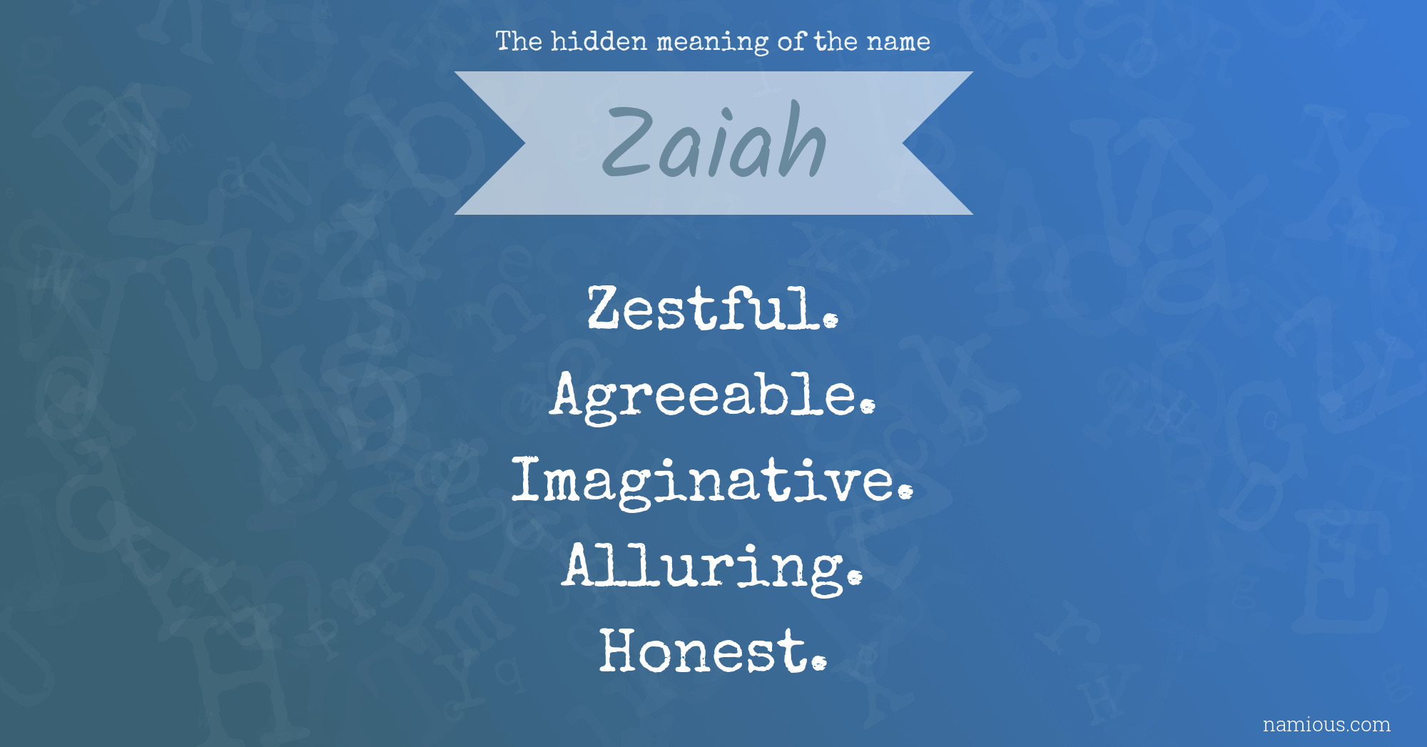 The hidden meaning of the name Zaiah
