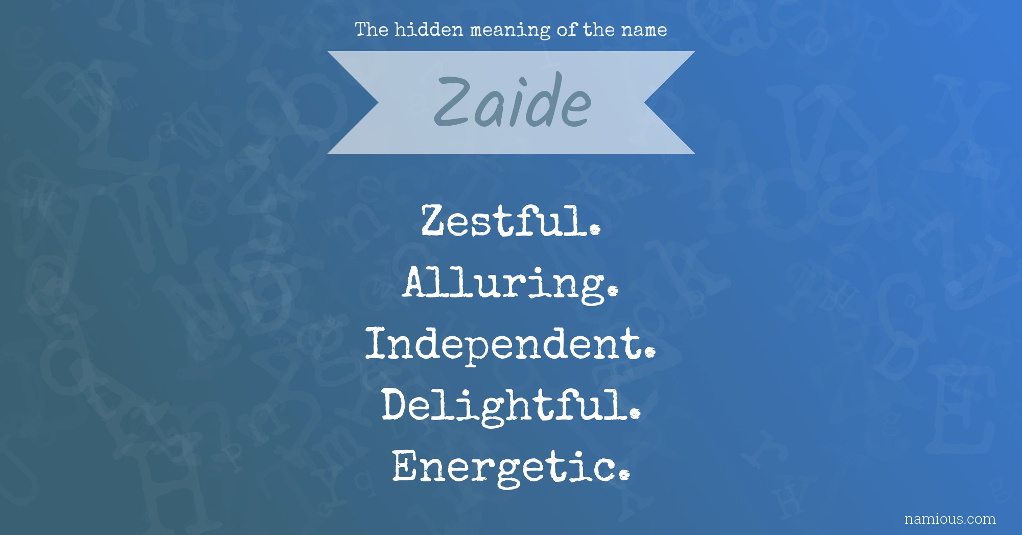 The hidden meaning of the name Zaide