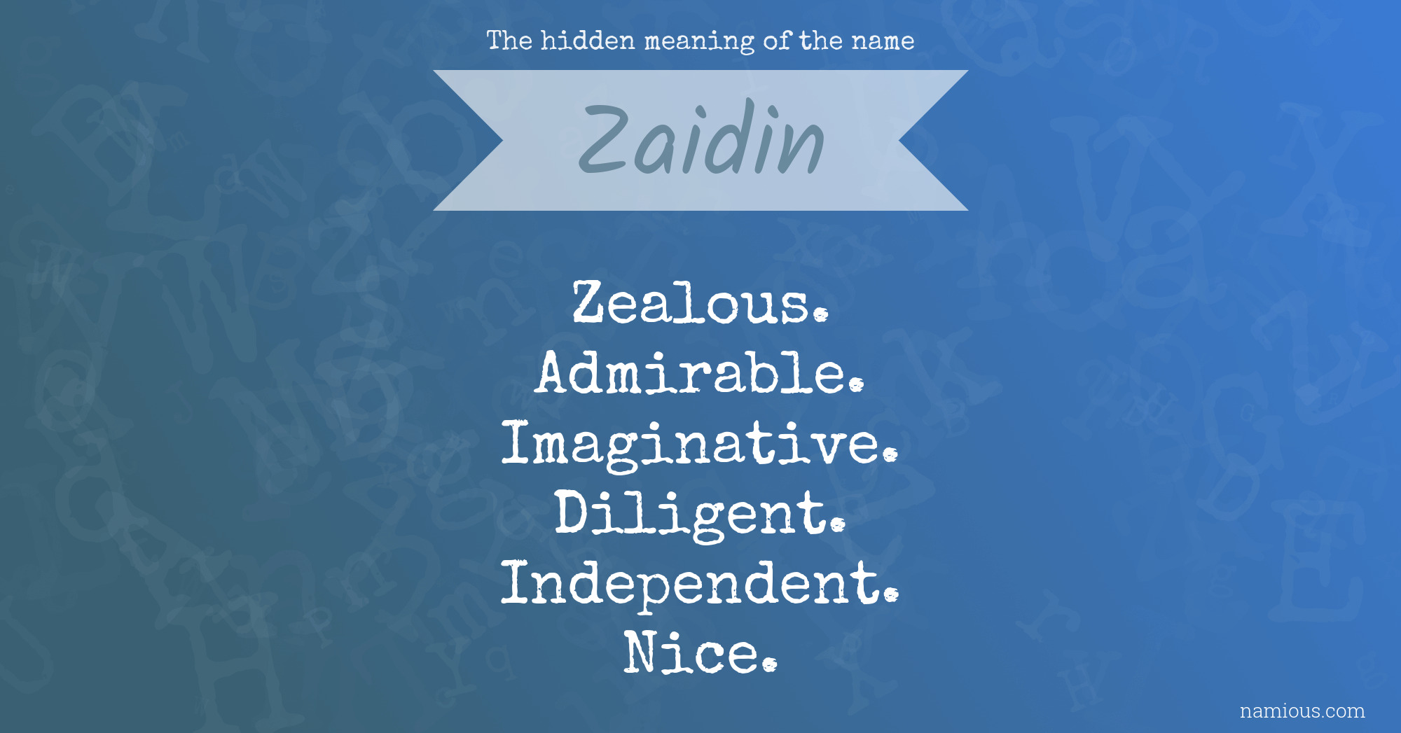 The hidden meaning of the name Zaidin