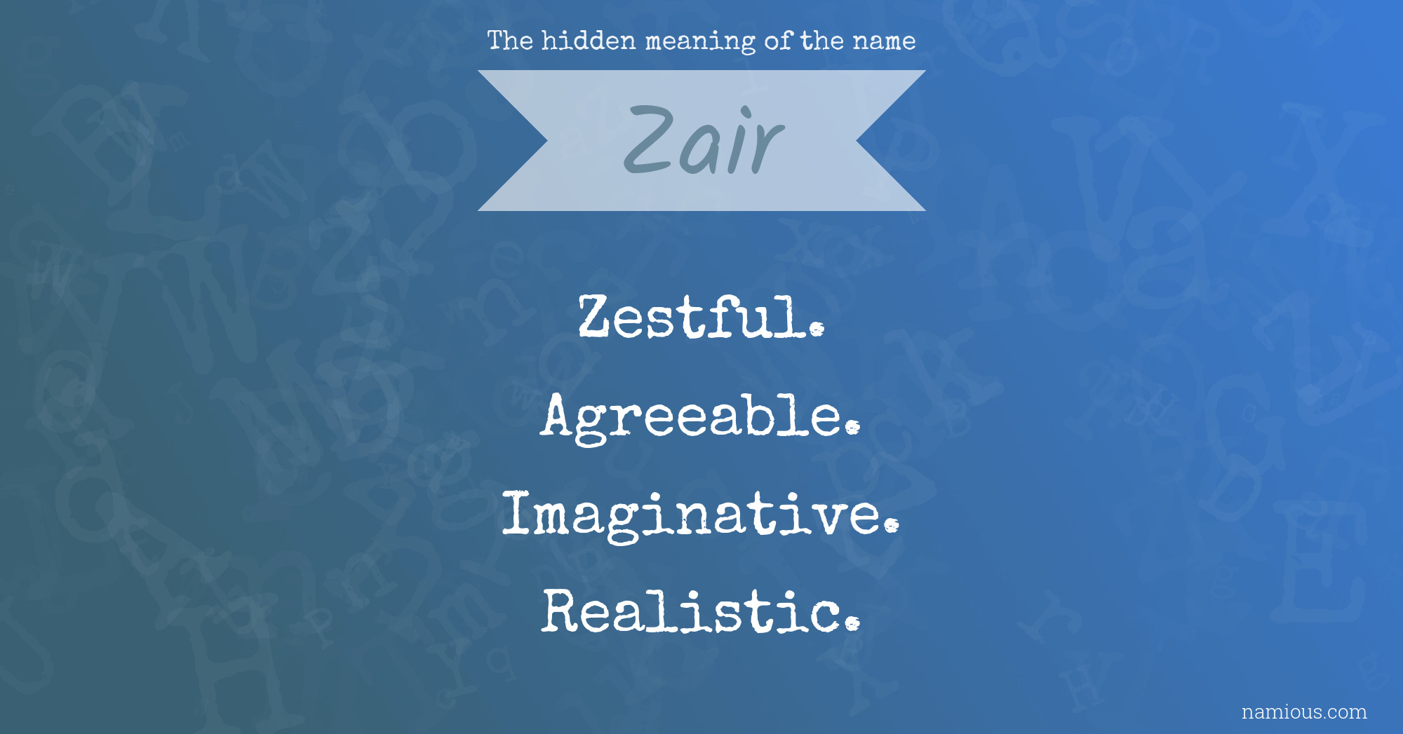 The hidden meaning of the name Zair