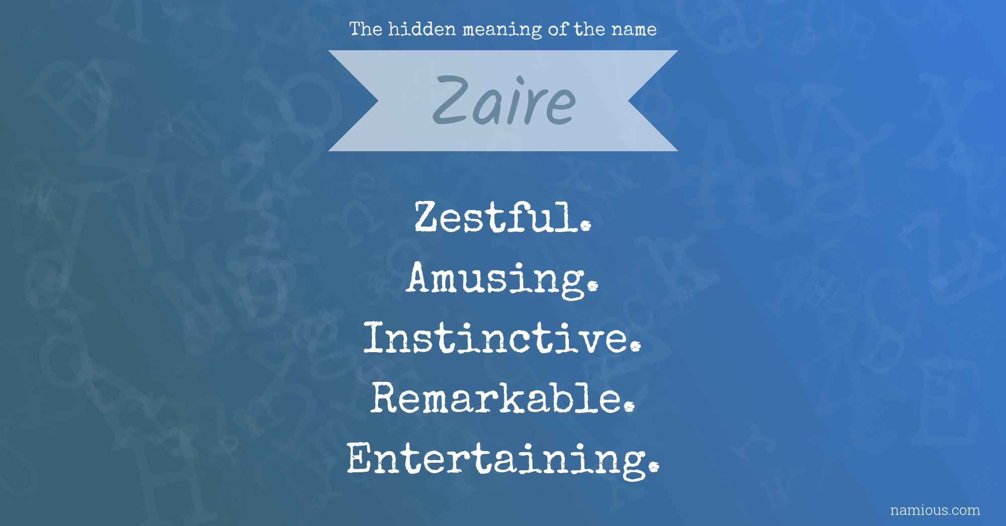 The hidden meaning of the name Zaire