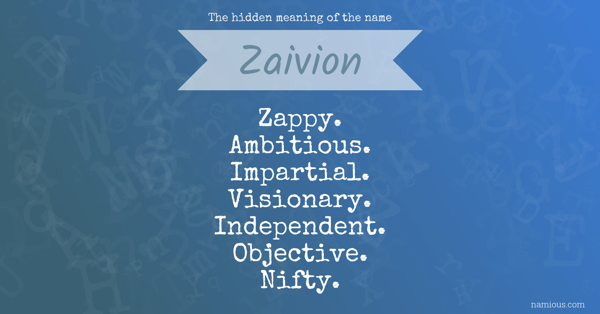 The hidden meaning of the name Zaivion