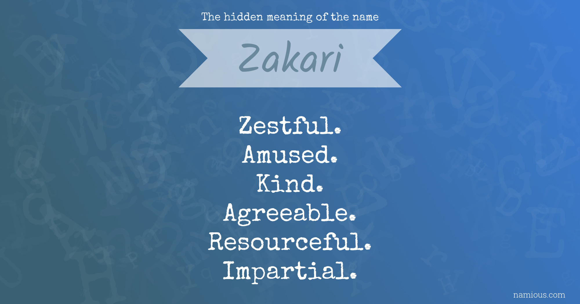 The hidden meaning of the name Zakari