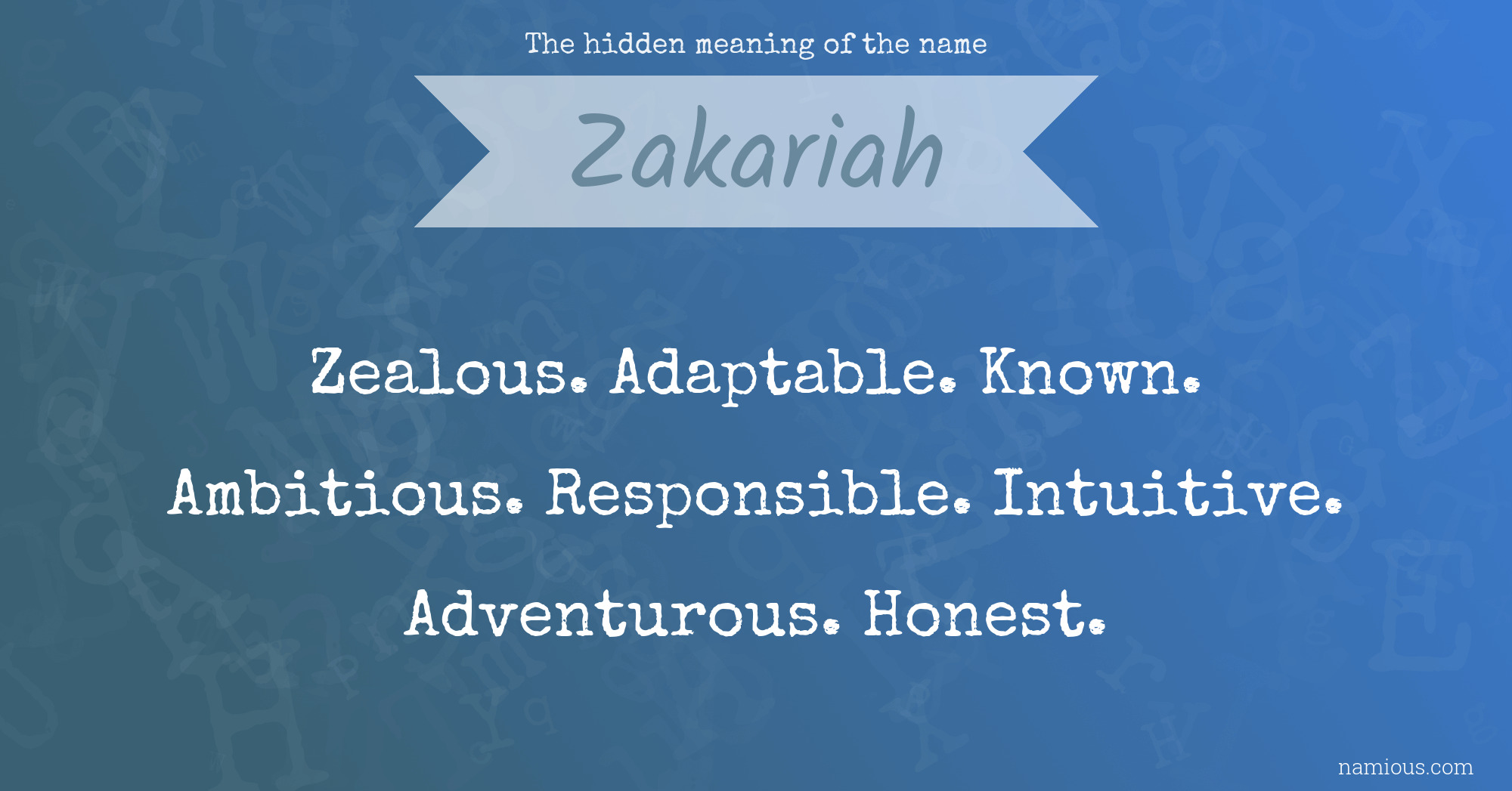 The hidden meaning of the name Zakariah