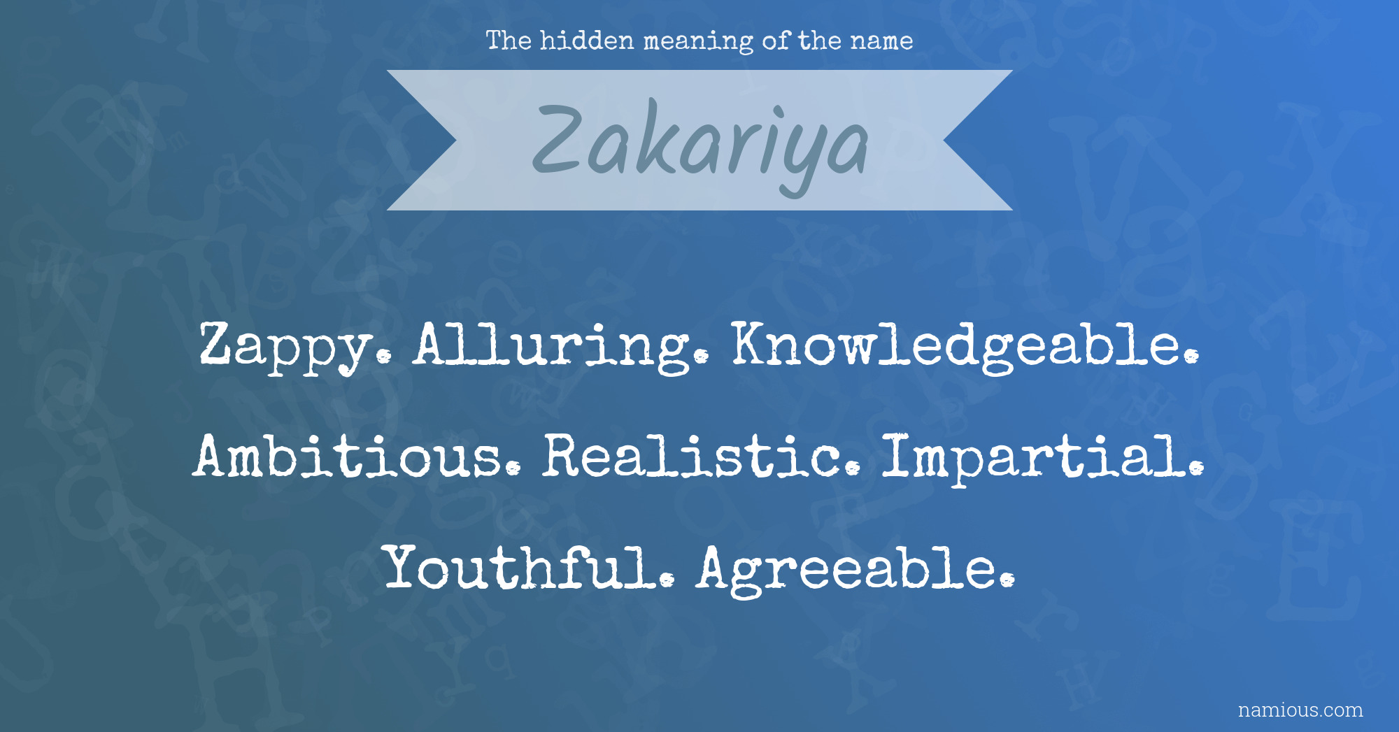 The hidden meaning of the name Zakariya