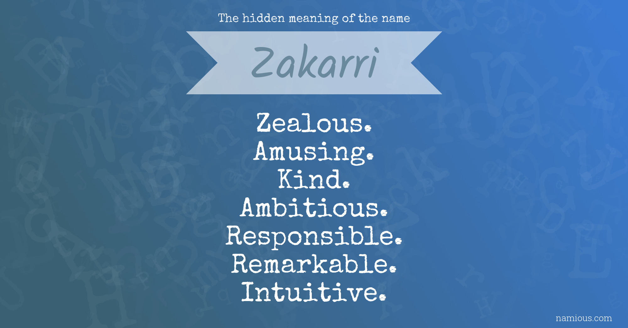 The hidden meaning of the name Zakarri