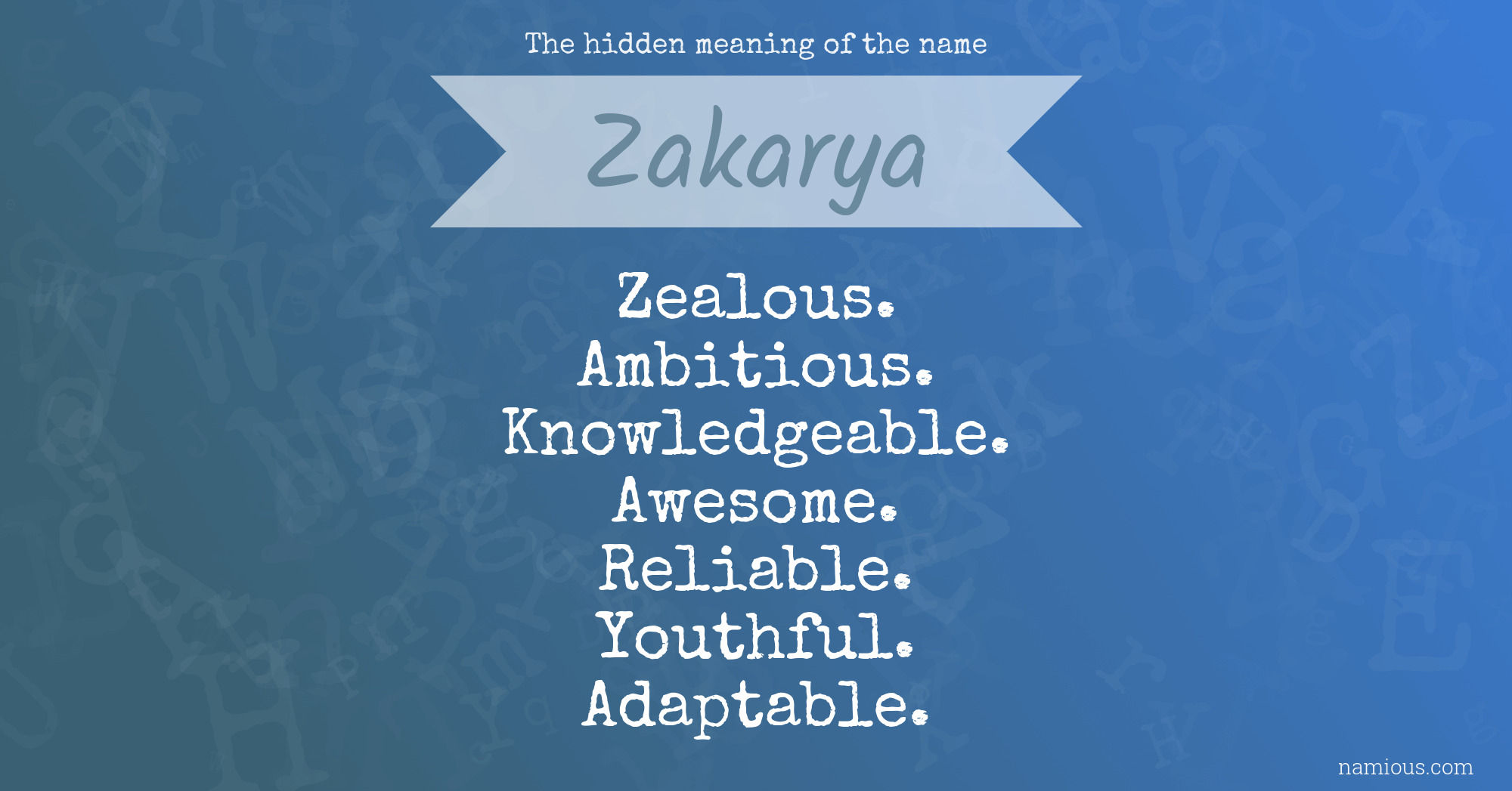 The hidden meaning of the name Zakarya