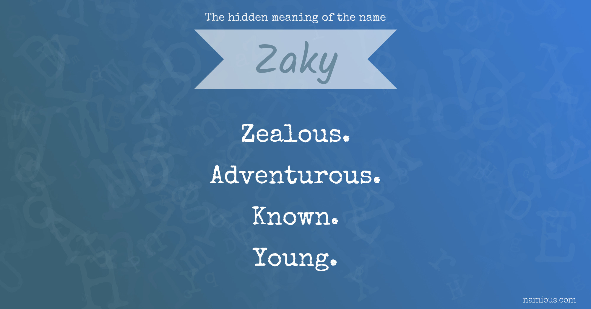 The hidden meaning of the name Zaky