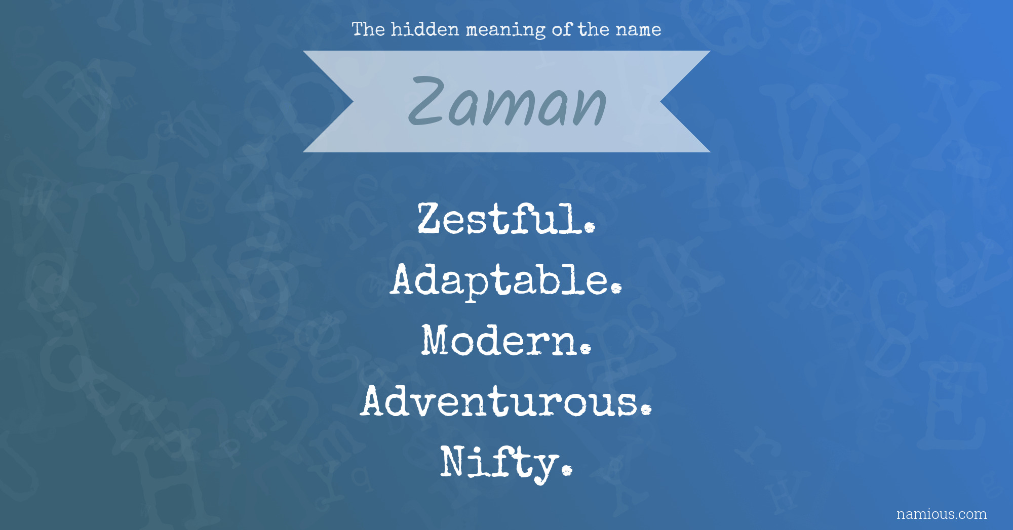 The hidden meaning of the name Zaman