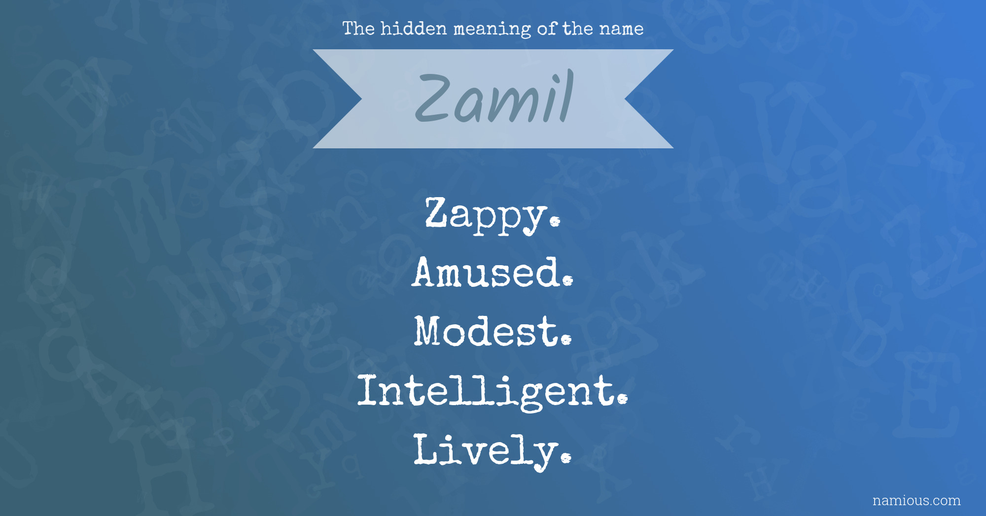 The hidden meaning of the name Zamil