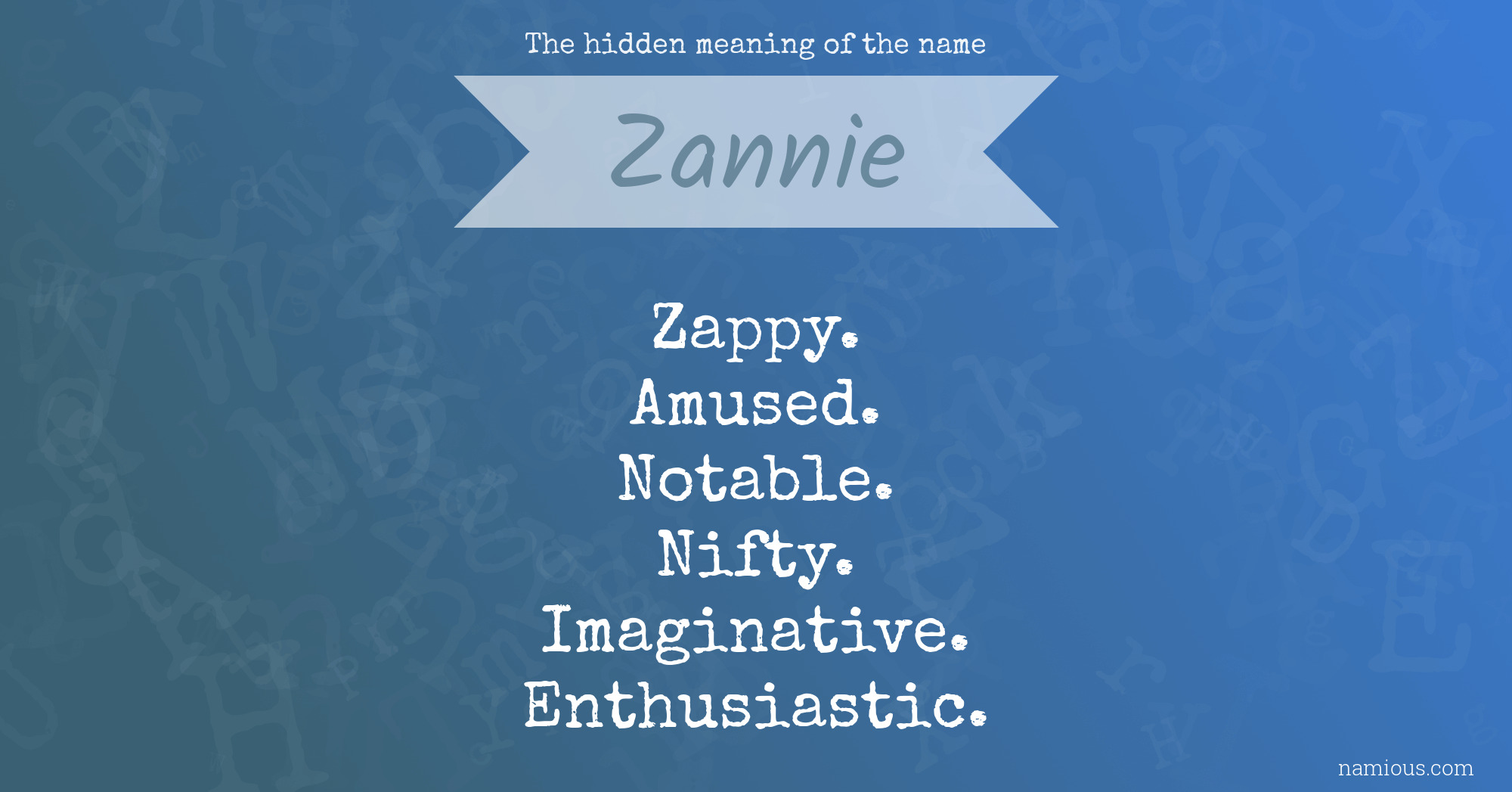 The hidden meaning of the name Zannie