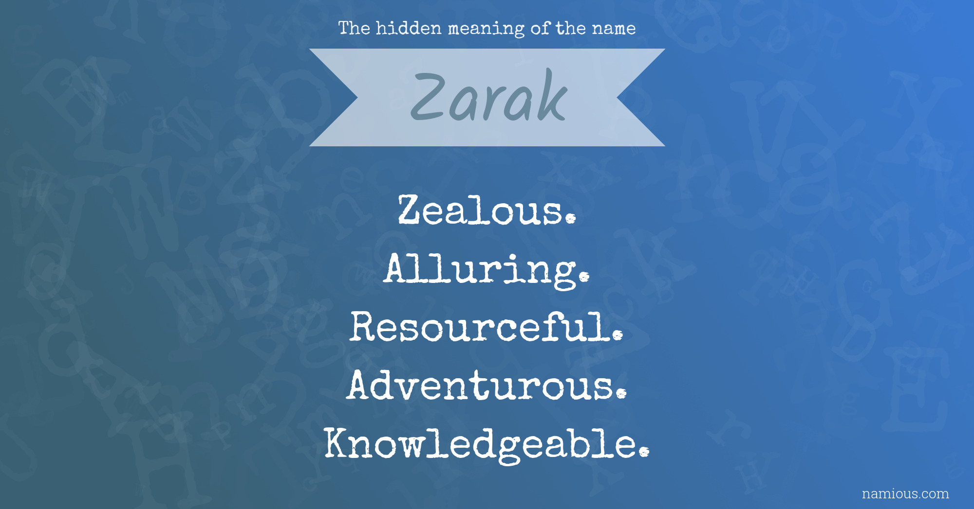 The hidden meaning of the name Zarak