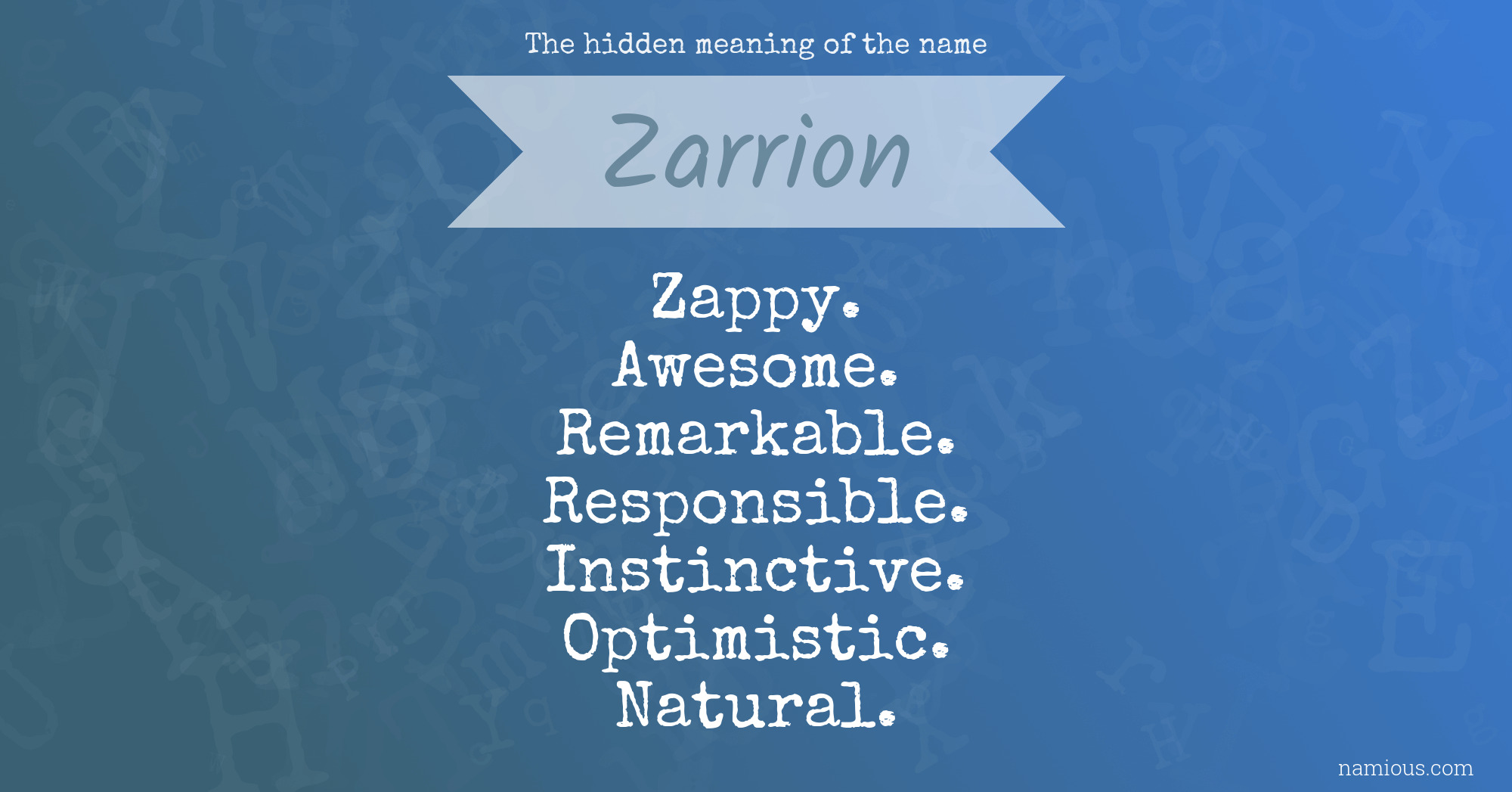 The hidden meaning of the name Zarrion