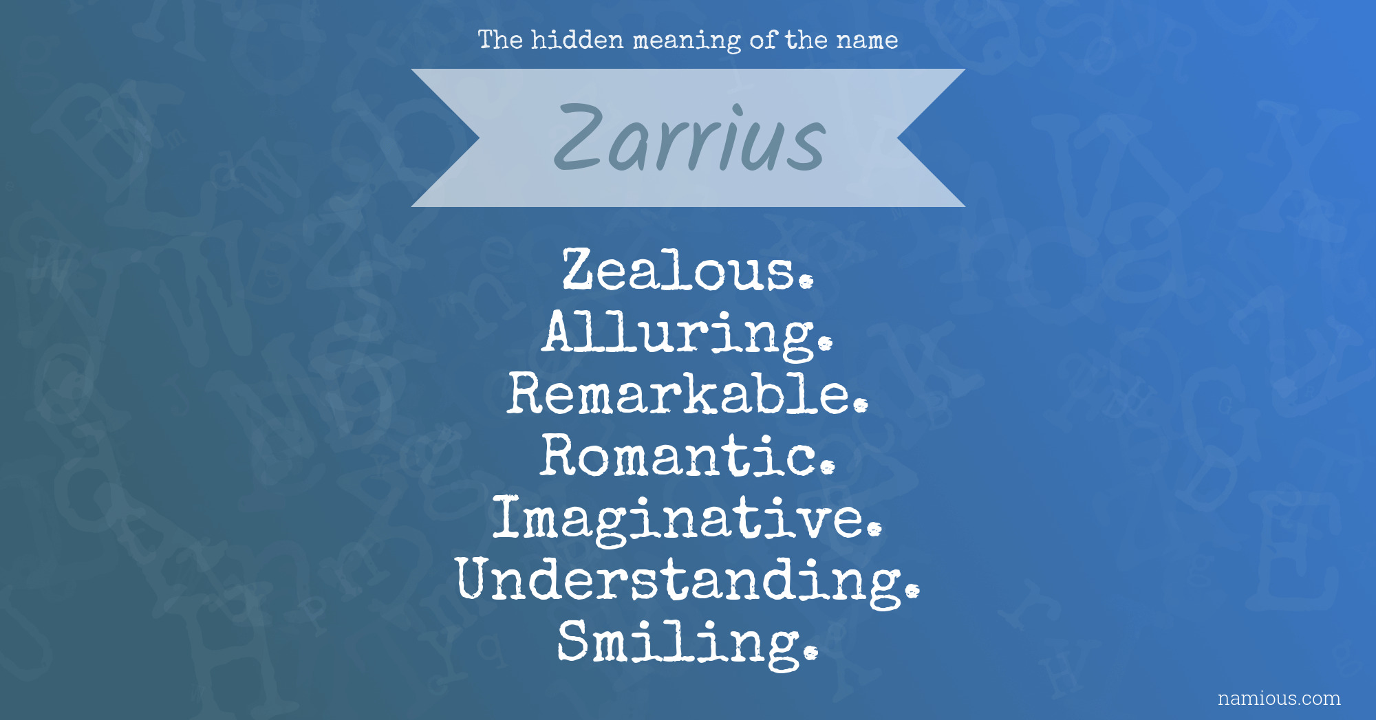 The hidden meaning of the name Zarrius