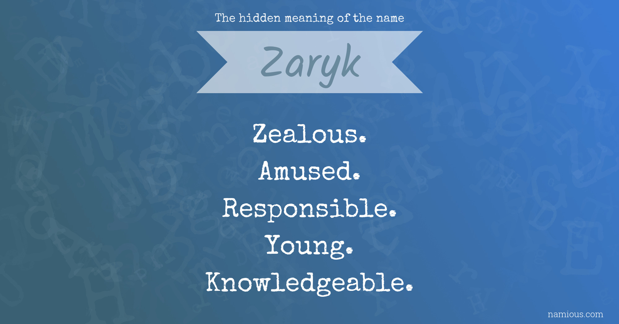 The hidden meaning of the name Zaryk