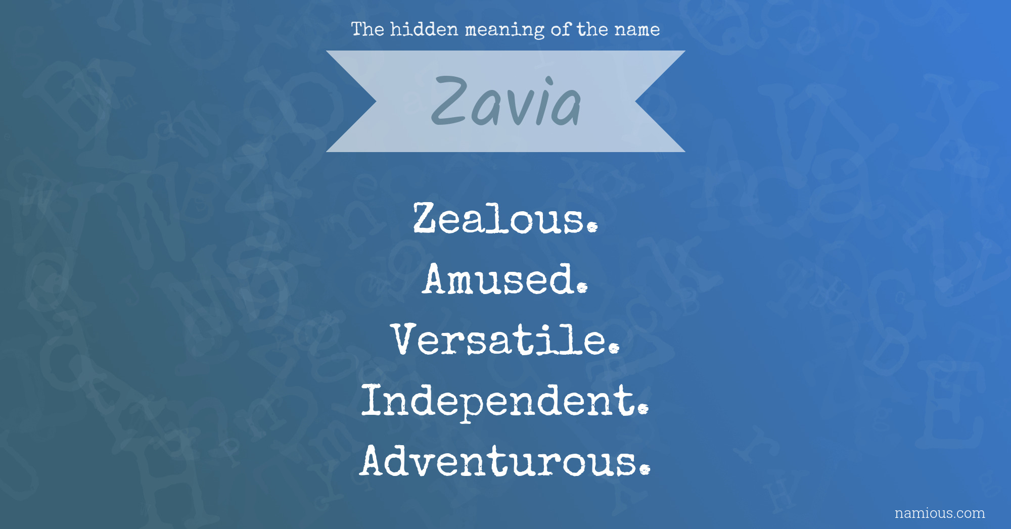 The hidden meaning of the name Zavia