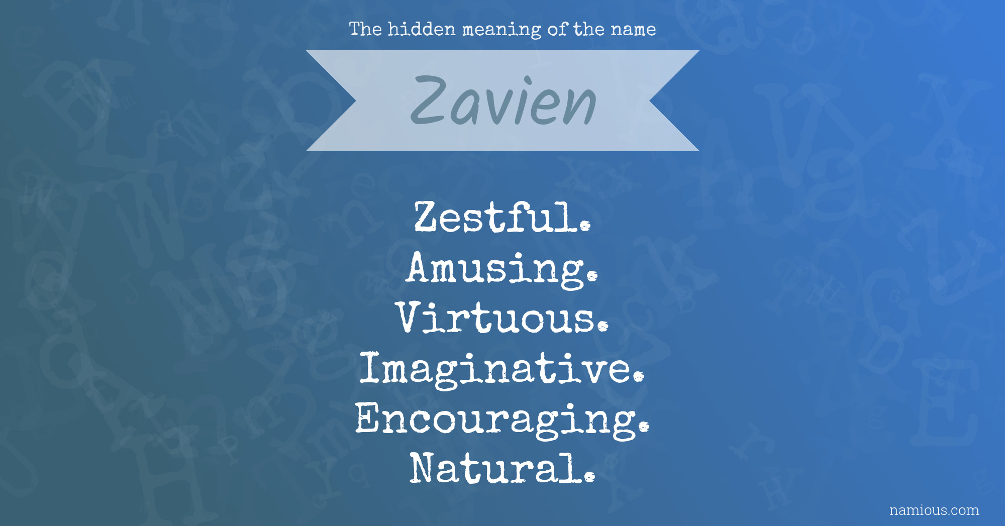 The hidden meaning of the name Zavien