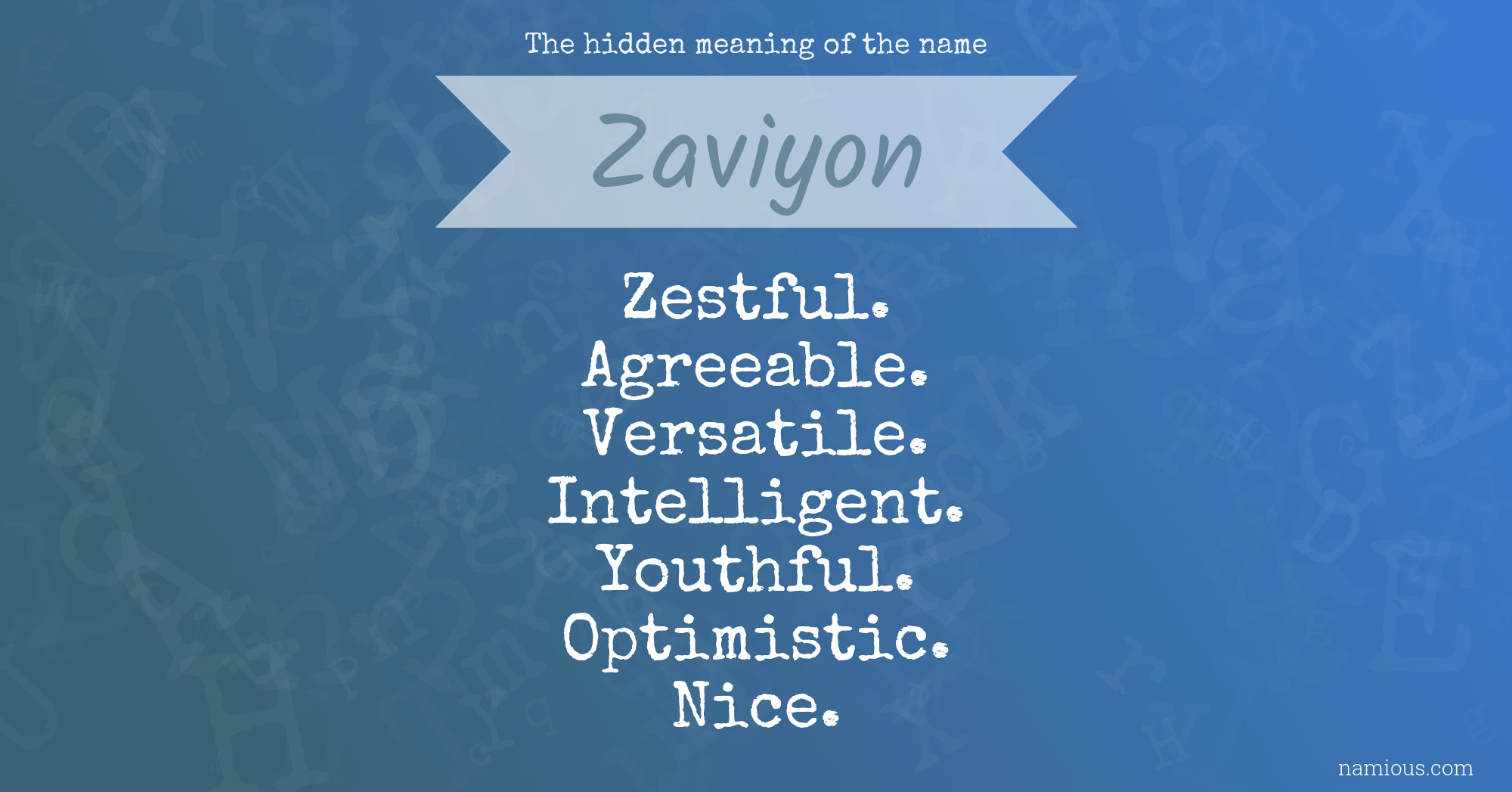 The hidden meaning of the name Zaviyon