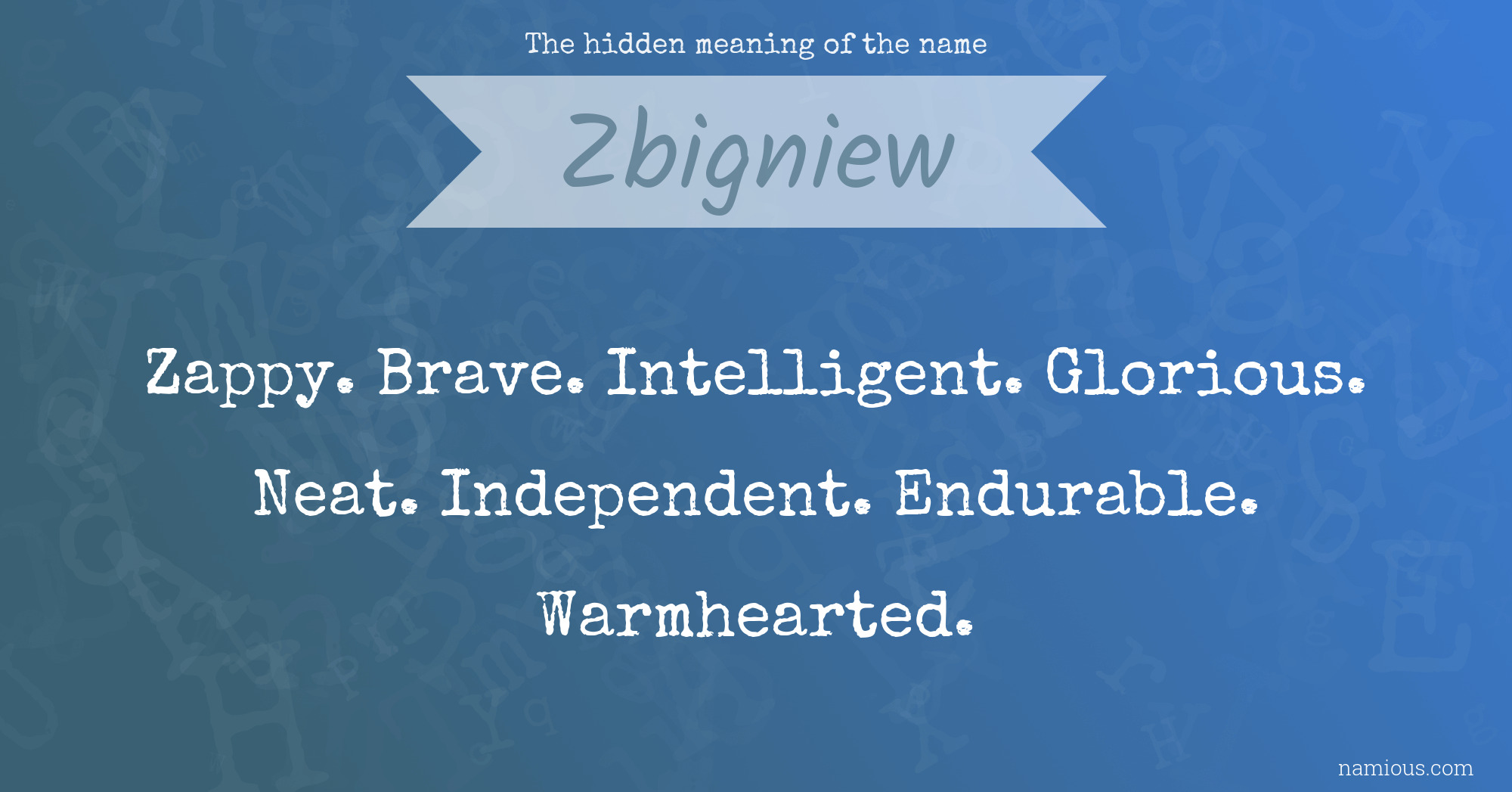 The hidden meaning of the name Zbigniew