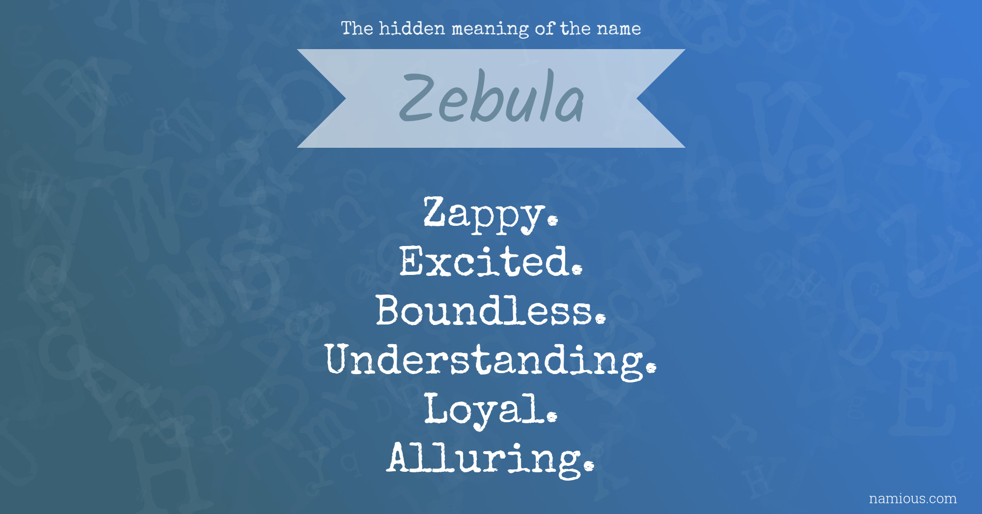 The hidden meaning of the name Zebula