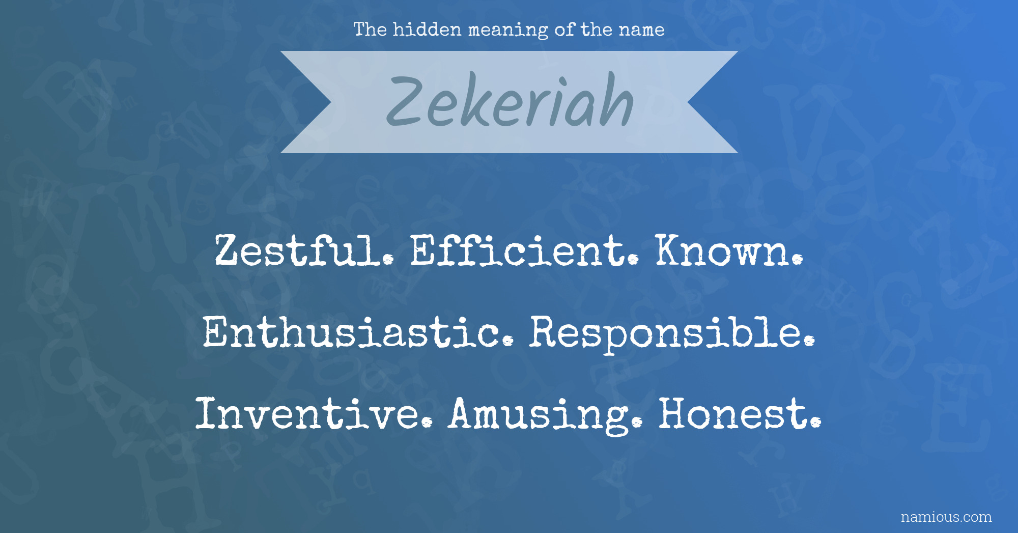 The hidden meaning of the name Zekeriah