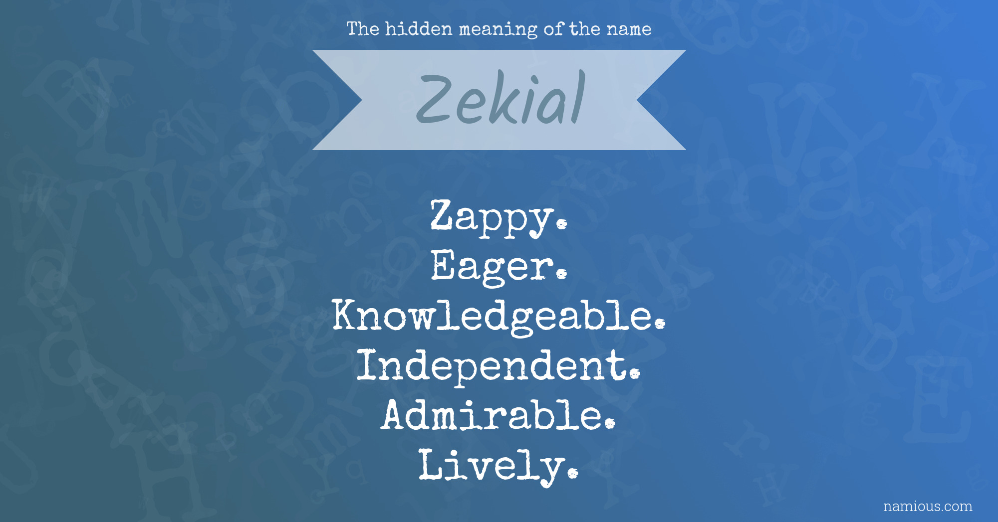 The hidden meaning of the name Zekial