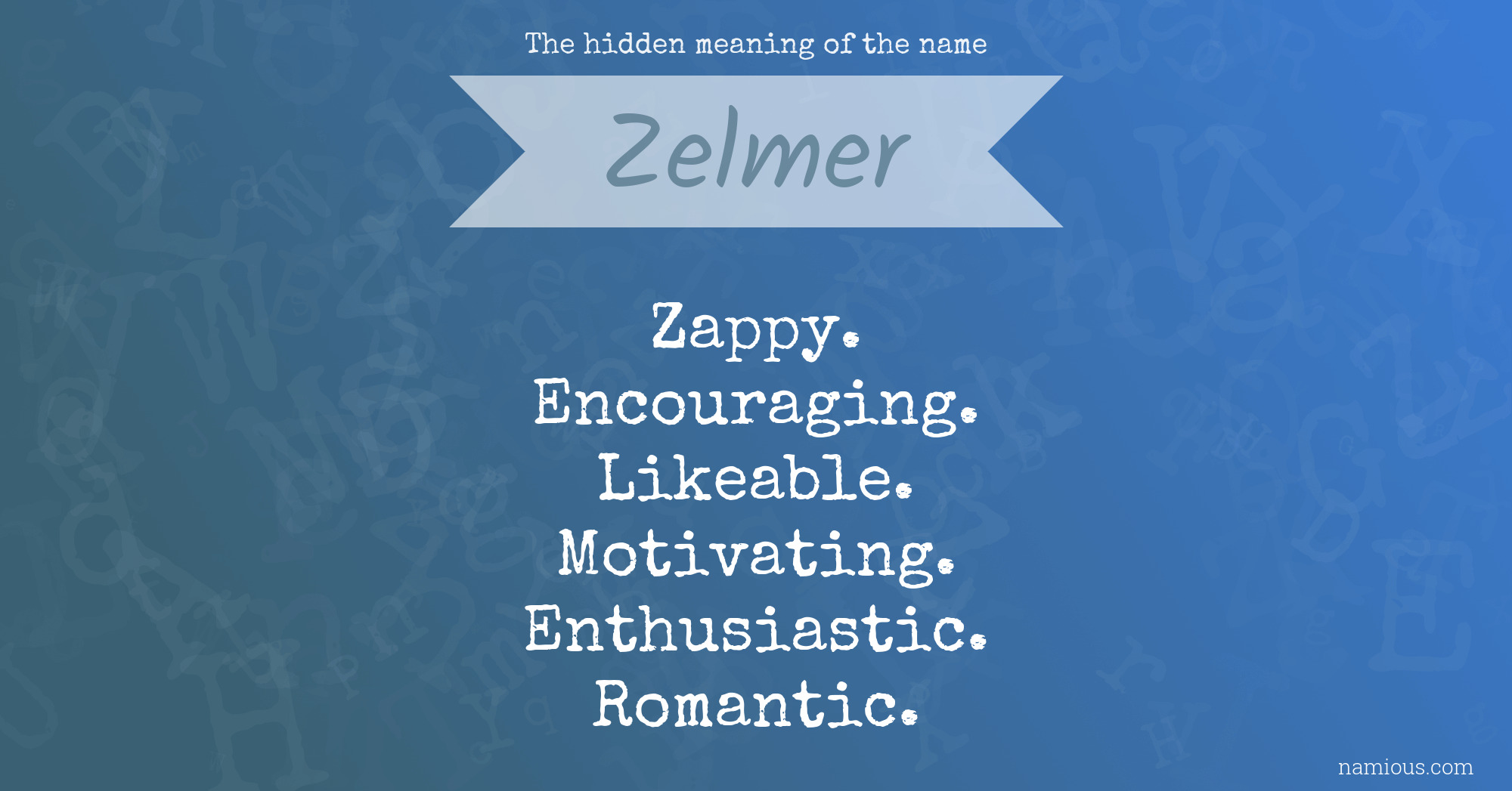 The hidden meaning of the name Zelmer