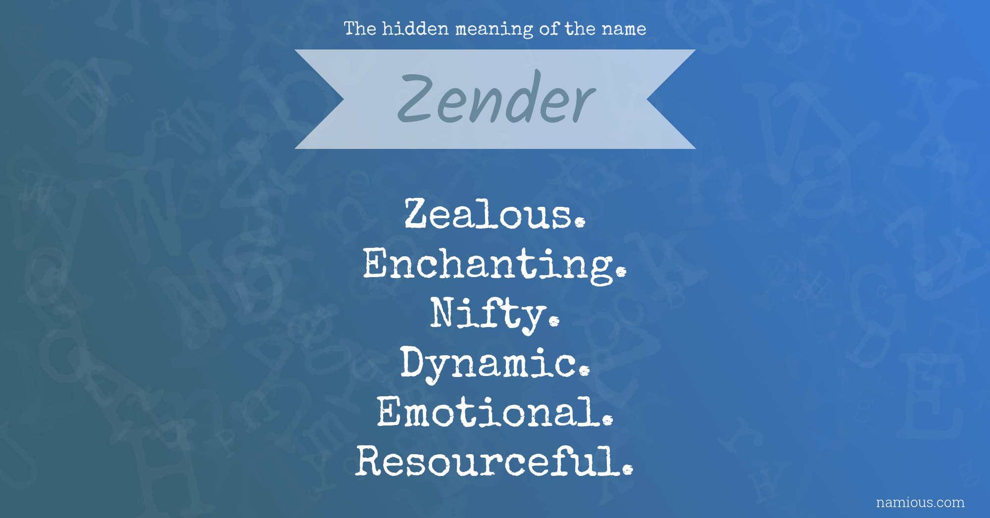 The hidden meaning of the name Zender