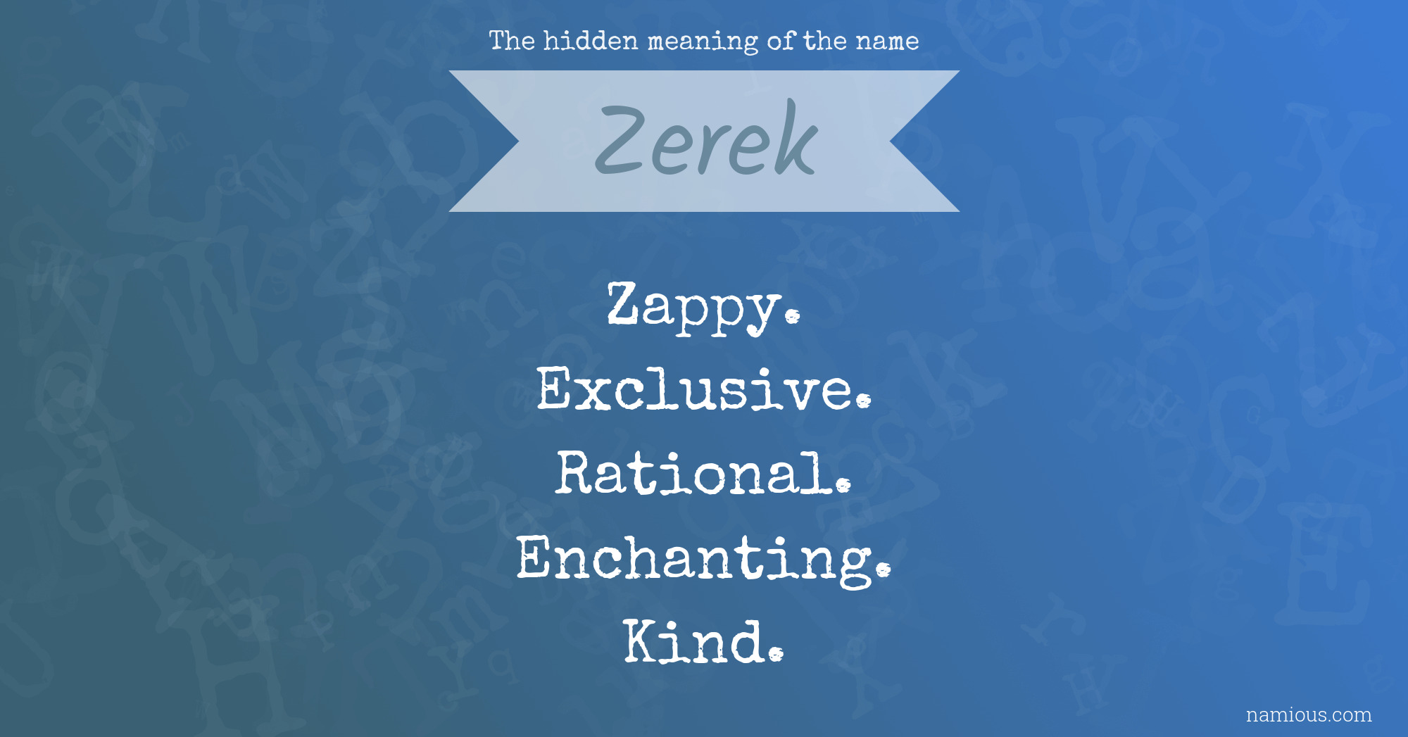 The hidden meaning of the name Zerek