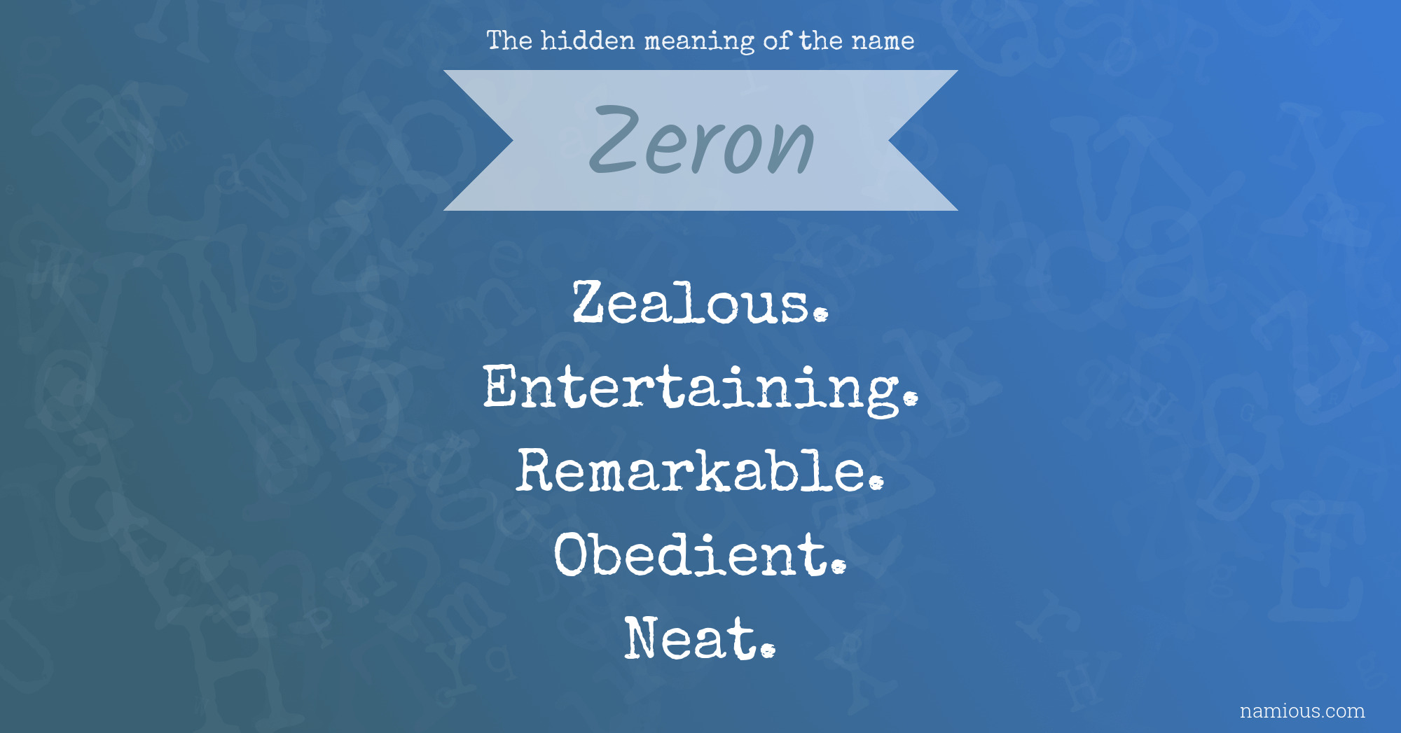 The hidden meaning of the name Zeron