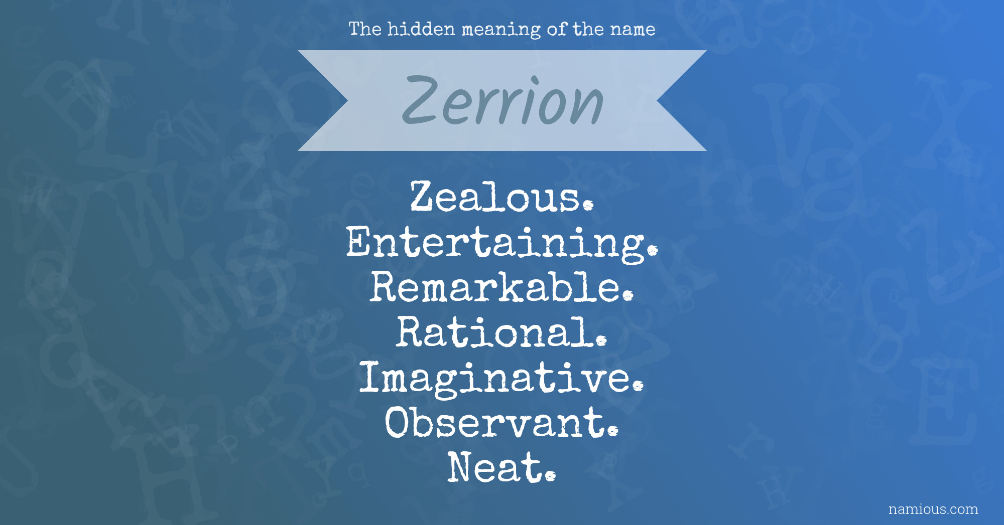 The hidden meaning of the name Zerrion